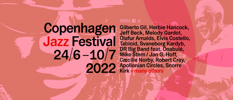 Check out the international headliners at Copenhagen Jazz Festival 2022 – tickets are available